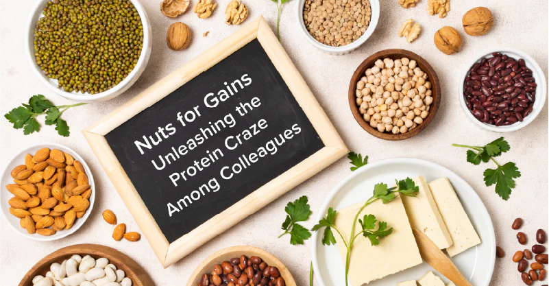 Nuts for Gains - Unleashing the Protein Craze Among Colleagues