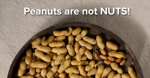 Peanuts are not nuts!