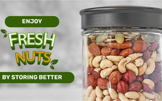 5 Ways to store and keep your nuts fresh