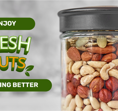 5 Ways to store and keep your nuts fresh