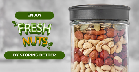 5 Ways to store and keep your nuts fresh