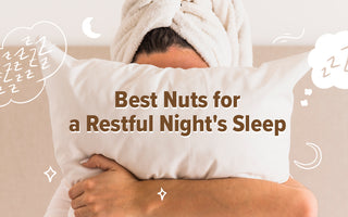 Best nuts for a restful night's sleep.