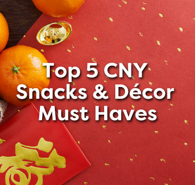 Top 5 Chinese New Year Snacks & Décor Must Haves