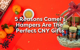 5 Reasons Camel Festive Hampers Are The Perfect Lunar Chinese New Year Gifts