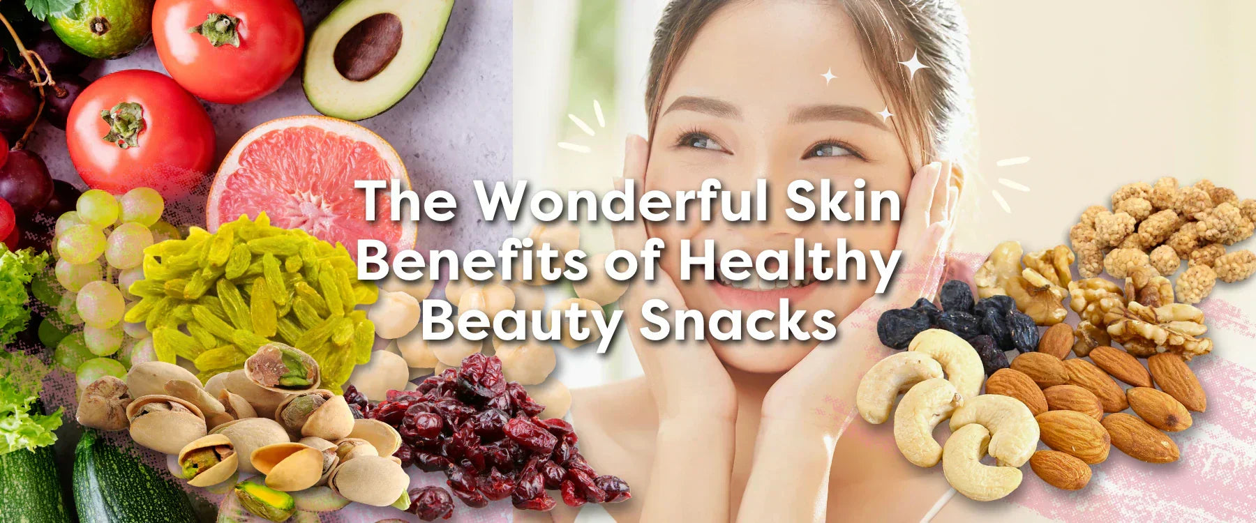 The Wonderful Skin Benefits of Healthy Beauty Snacks