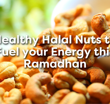 Healthy Halal Nuts To Fuel Your Energy This Ramadhan