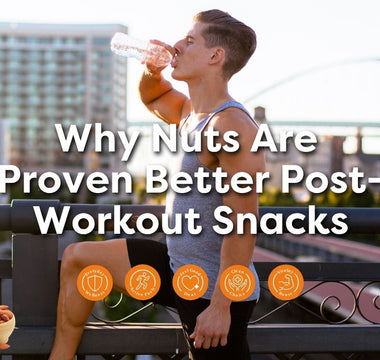 Why Nuts are Proven Better Post-workout Snacks