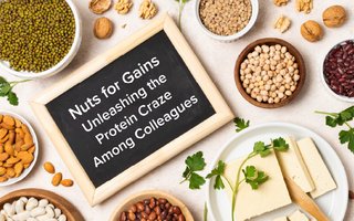 Nuts for Gains - Unleashing the Protein Craze Among Colleagues
