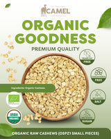 Camel Nuts Organic Goodness Organic Raw Cashews premium quality information