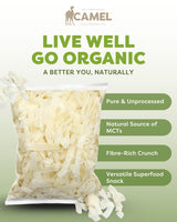 Camel Nuts organic raw coconut flakes. Live well, go organic. Pure & Unprocessed, Natural Source of MCTs, Fibre-Rich Crunch and Versatile Superfood Snack