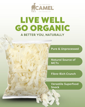 Camel Nuts organic raw coconut flakes. Live well, go organic. Pure & Unprocessed, Natural Source of MCTs, Fibre-Rich Crunch and Versatile Superfood Snack